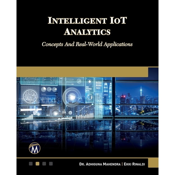 Intelligent Iot Analytics: Concepts and Real-World Applications, (Paperback)