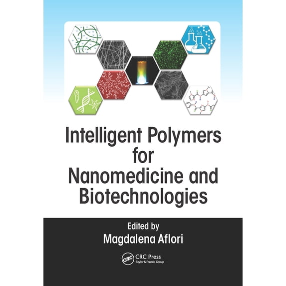 Intelligent Polymers for Nanomedicine and Biotechnologies (Hardcover)