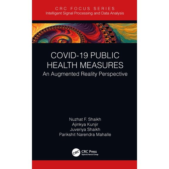 Intelligent Signal Processing and Data A Covid-19 Public Health Measures: An Augmented Reality Perspective, (Paperback)