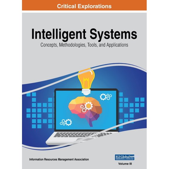 Intelligent Systems: Concepts, Methodologies, Tools, and Applications, VOL 3, (Hardcover)