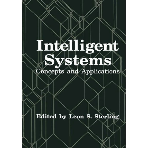Intelligent Systems: Concepts and Applications, (Paperback)