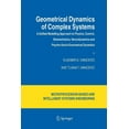 thumbnail image 1 of Intelligent Systems, Control and Automat Geometrical Dynamics of Complex Systems: A Unified Modelling Approach to Physics, Control, Biomechanics, Neurodynamics a, Book 31, (Paperback), 1 of 1
