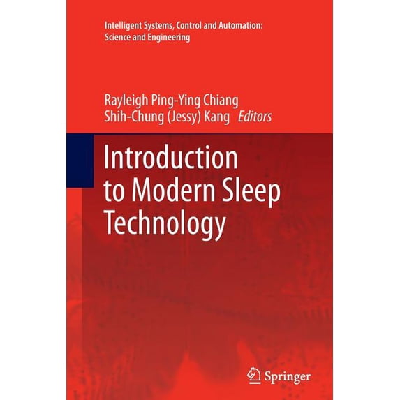 Intelligent Systems, Control and Automat Introduction to Modern Sleep Technology, Book 64, (Paperback)