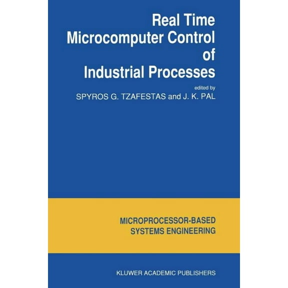Intelligent Systems, Control and Automat Real Time Microcomputer Control of Industrial Processes, Book 5, (Paperback)
