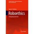 thumbnail image 1 of Intelligent Systems, Control and Automat Roboethics: A Navigating Overview, Book 79, (Hardcover), 1 of 1
