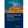 thumbnail image 1 of Intelligent Systems Reference Library Between Certainty and Uncertainty: Statistics and Probability in Five Units with Notes on Historical Origins and Illustr, Book 31, (Paperback), 1 of 1