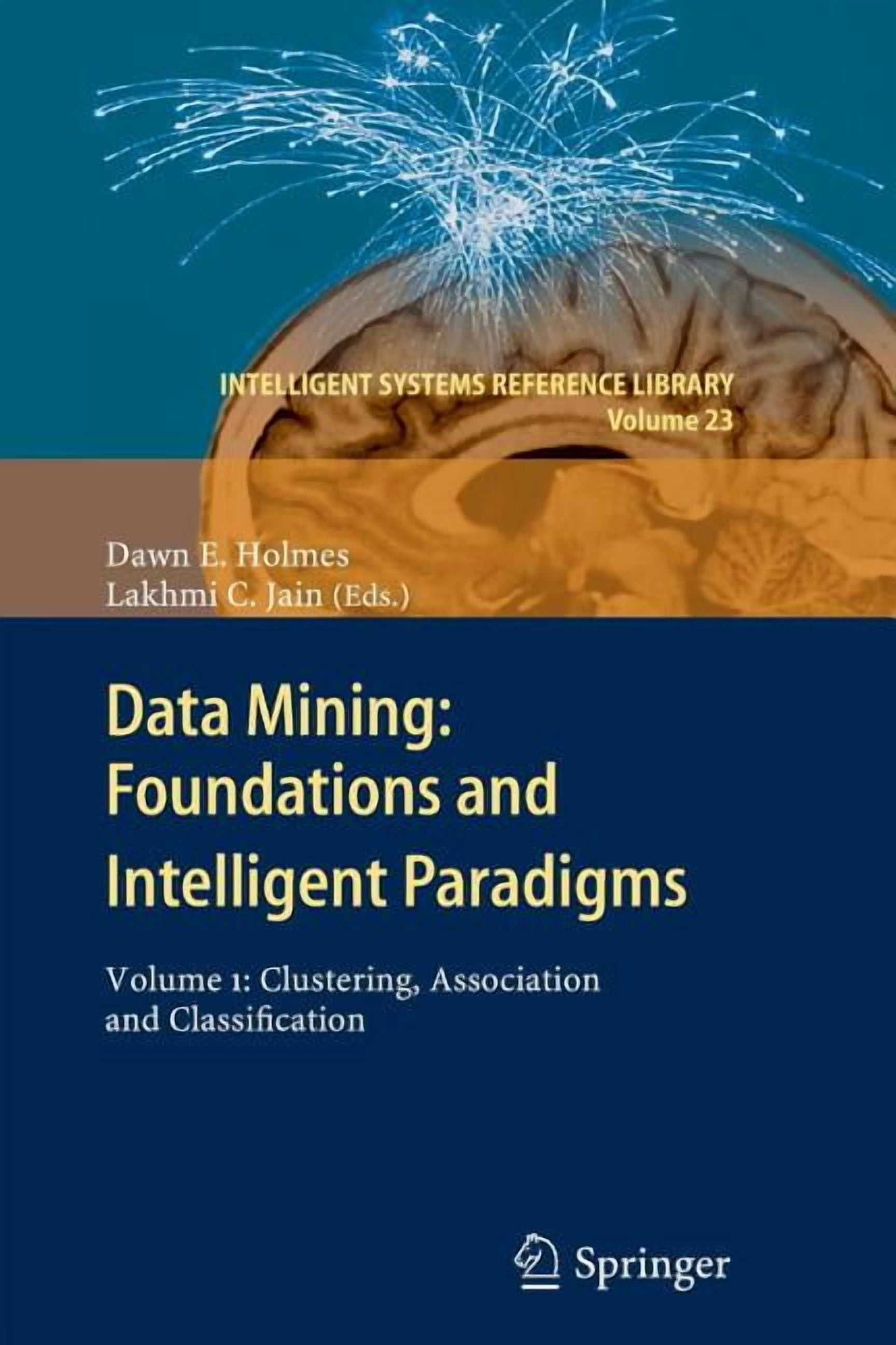 Intelligent Systems Reference Library Data Mining: Foundations and ...