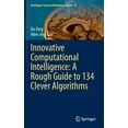 thumbnail image 1 of Intelligent Systems Reference Library Innovative Computational Intelligence: A Rough Guide to 134 Clever Algorithms, Book 62, (Hardcover), 1 of 1