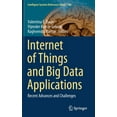 thumbnail image 1 of Intelligent Systems Reference Library Internet of Things and Big Data Applications: Recent Advances and Challenges, Book 180, (Hardcover), 1 of 1