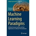 thumbnail image 1 of Intelligent Systems Reference Library Machine Learning Paradigms: Artificial Immune Systems and Their Applications in Software Personalization, Book 118, (Hardcover), 1 of 1