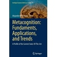 thumbnail image 1 of Intelligent Systems Reference Library Metacognition: Fundaments, Applications, and Trends: A Profile of the Current State-Of-The-Art, Book 76, (Paperback), 1 of 1