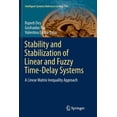 thumbnail image 1 of Intelligent Systems Reference Library Stability and Stabilization of Linear and Fuzzy Time-Delay Systems: A Linear Matrix Inequality Approach, Book 141, (Paperback), 1 of 1