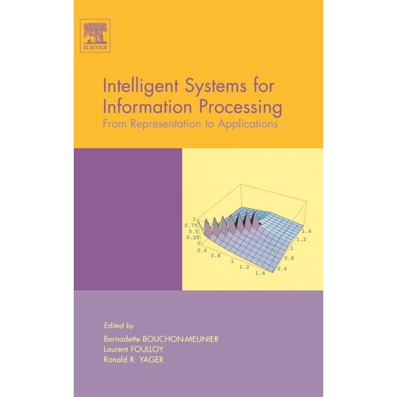 Intelligent Systems for Information Processing: From Representation to Applications, (Hardcover)