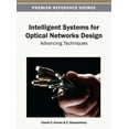 thumbnail image 1 of Intelligent Systems for Optical Networks Design: Advancing Techniques (Hardcover), 1 of 1