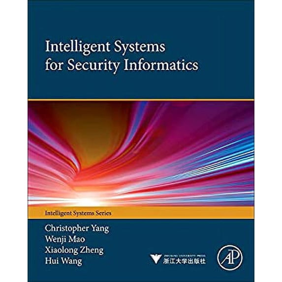 Pre-Owned Intelligent Systems for Security Informatics 9780124047020