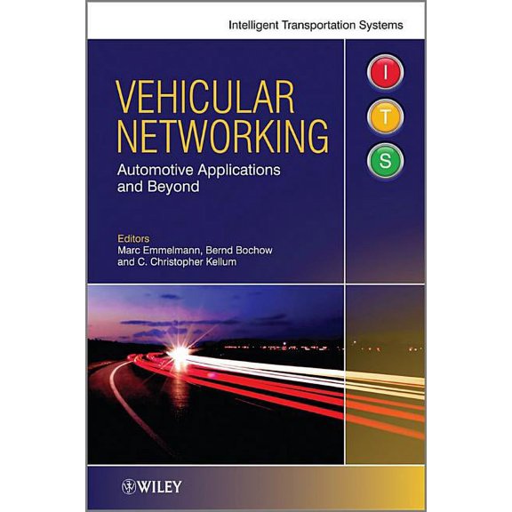 Intelligent Transport Systems Vehicular Networking: Automotive Applications and Beyond, (Hardcover)