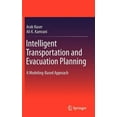 thumbnail image 1 of Intelligent Transportation and Evacuation Planning: A Modeling-Based Approach, (Hardcover), 1 of 1