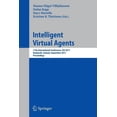 thumbnail image 1 of Intelligent Virtual Agents: 11th International Conference, Iva 2011, Reykjavik, Iceland, September 15-17, 2011. Proceedi, (Paperback), 1 of 1