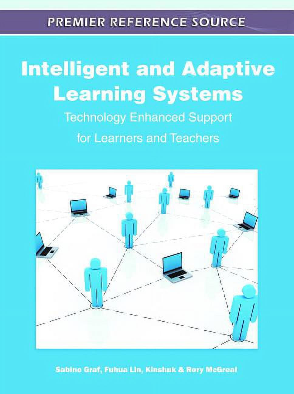 Intelligent and Adaptive Learning Systems: Technology Enhanced Support for Learners and Teachers (Hardcover)