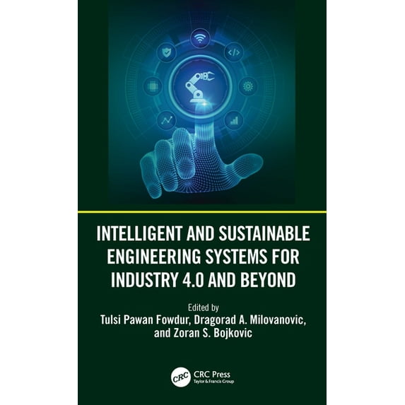 Intelligent and Sustainable Engineering Systems for Industry 4.0 and Beyond (Hardcover)
