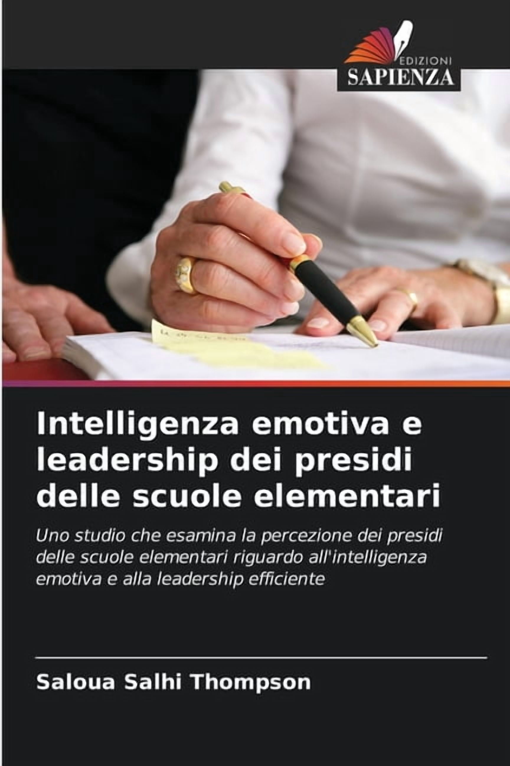 Intelligenza emotiva e leadership dei presidi delle scuole elementari, (Paperback)