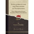 thumbnail image 1 of Intelligibility and the Philosophy of Nothingness: Three Philosophical Essays, Translated with an Introduction (Classic Reprint) (Paperback), 1 of 2