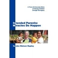 thumbnail image 1 of Intended Parents: Miracles Do Happen : A True-life Success Story of Having Children Through Surrogacy, 1 of 1