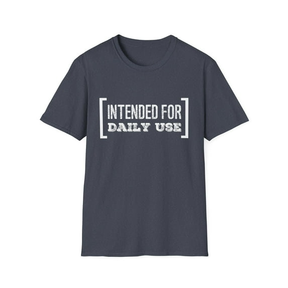 Intended for Daily Use Funny Novelty Everyday Wear
