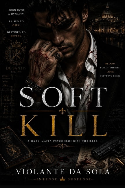 Intense Suspense Soft Kill: A Dark Mafia Romance, (Paperback)