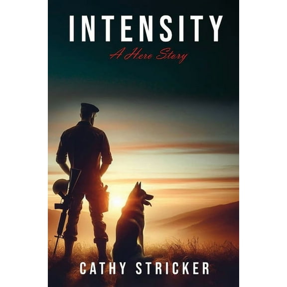 Intensity: A Hero Story, (Paperback)