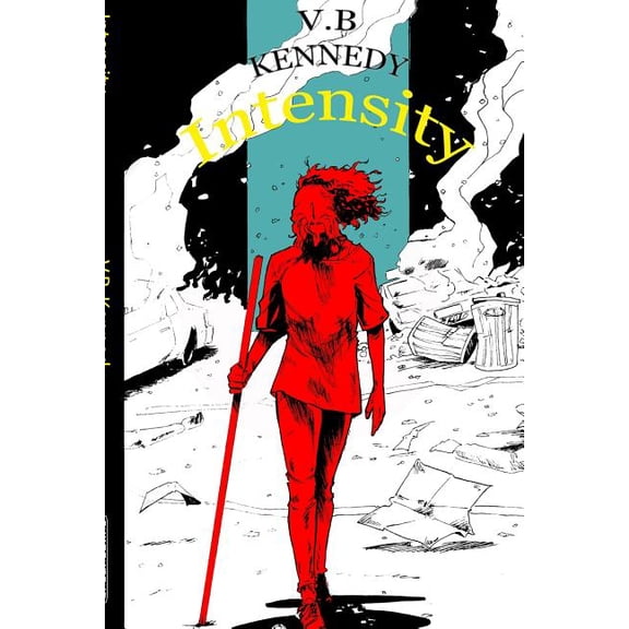 Intensity Paperback 1514323192 9781514323199 V.B. Kennedy