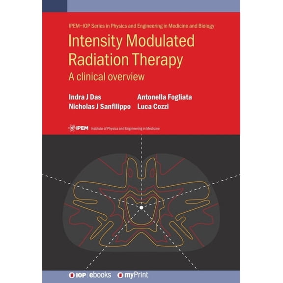 Intensity Modulated Radiation Therapy: A Clinical Overview, (Paperback)