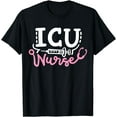 thumbnail image 1 of Intensive Care Unit Nurse ICU Nurse T-Shirt, 1 of 4