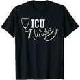 thumbnail image 1 of Intensive Care Unit Nurse - ICU Nurse T-Shirt, 1 of 3