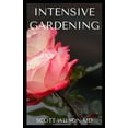 thumbnail image 1 of Intensive Gardening : All You Need To Know About Pesticide-Free Methods For Restoring Soil Nutrients (Paperback), 1 of 1