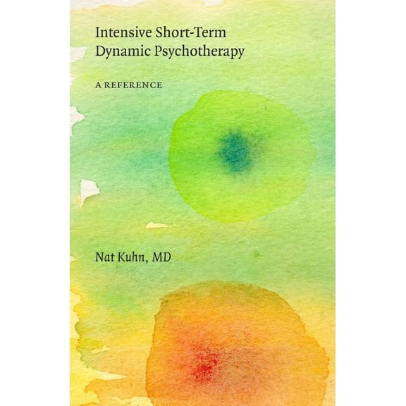 Intensive Short-Term Dynamic Psychotherapy: A Reference (Paperback)