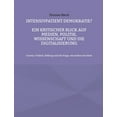 thumbnail image 1 of Intensivpatient Demokratie?: Ein kritischer Blick auf Medien, Politik, Wissenschaft und Digitalisierung, (Paperback), 1 of 1