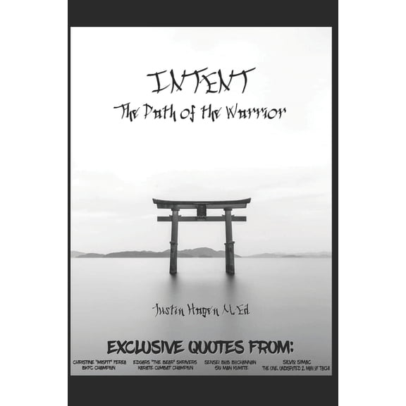 Intent: The Path of the Warrior, (Paperback)