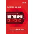 thumbnail image 1 of Pre-Owned Intentional Churches: How Implementing an Operating System Clarifies Vision, Improves Decision-Making, and Stimulates Growth (Paperback) 1400217180 9781400217182, 1 of 1
