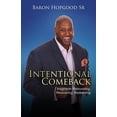 thumbnail image 1 of Intentional Comeback: Insights to Rebounding, Recovering, and Redeeming (Paperback), 1 of 1