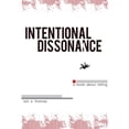 thumbnail image 1 of Pre-Owned Intentional Dissonance (Paperback) 1926760867 9781926760865, 1 of 1
