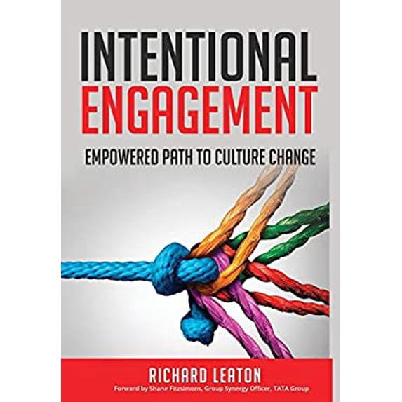 Pre-Owned Intentional Engagement : Empowered Path to Culture Change 9781732761407