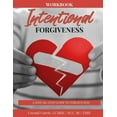 thumbnail image 1 of Intentional Forgiveness - A Step-By-Step Guide to Forgiveness: Forgiveness Is For You (Paperback) by Crystal R Currie, 1 of 1