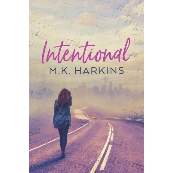 Intentional Intentional Series Paperback 1721625682 9781721625680 MK Harkins