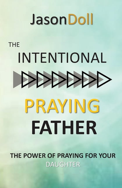 Intentional Praying Father, (Paperback)