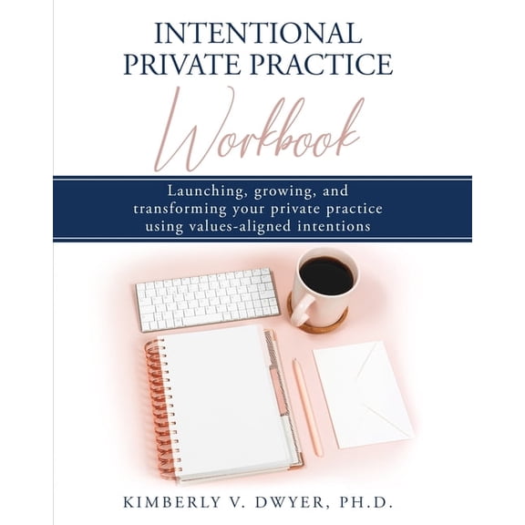 Intentional Private Practice Workbook, (Paperback)