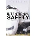 thumbnail image 1 of Intentional Safety: A Reflection on Unsafe Flight, (Paperback), 1 of 1