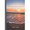 thumbnail image 1 of Intentionally Positive Intentionally Positive: Path to Positive Change: A Guided Journal for Transformation, Book 1, (Paperback), 1 of 1