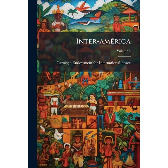 Inter-américa; Volume 3 (Paperback)