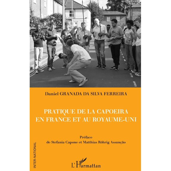 Inter-National Pratique de la capoeira en France et au Royaume-Uni, (Paperback)